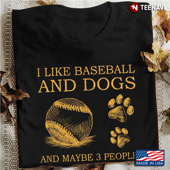 I Like Baseball and Dogs and Maybe Three People Favorite Things