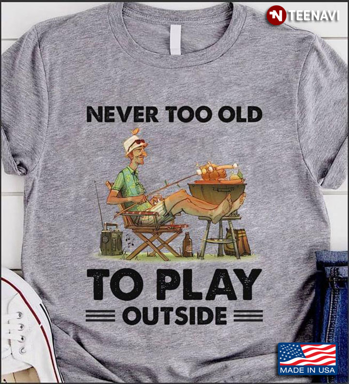 Never Too Old To Play Outside Barbecue and Music