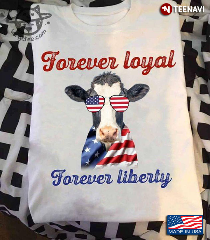 Forever Loyal Forever Liberty Cool Cow American Flag for Animal Lover