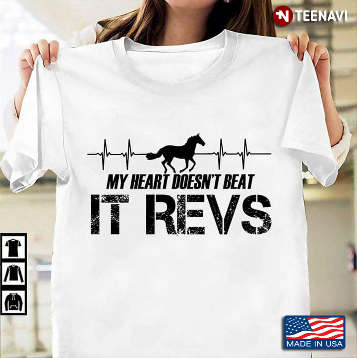 My Heart Doesn't Beat It Revs Horse Heartbeat for Animal Lover