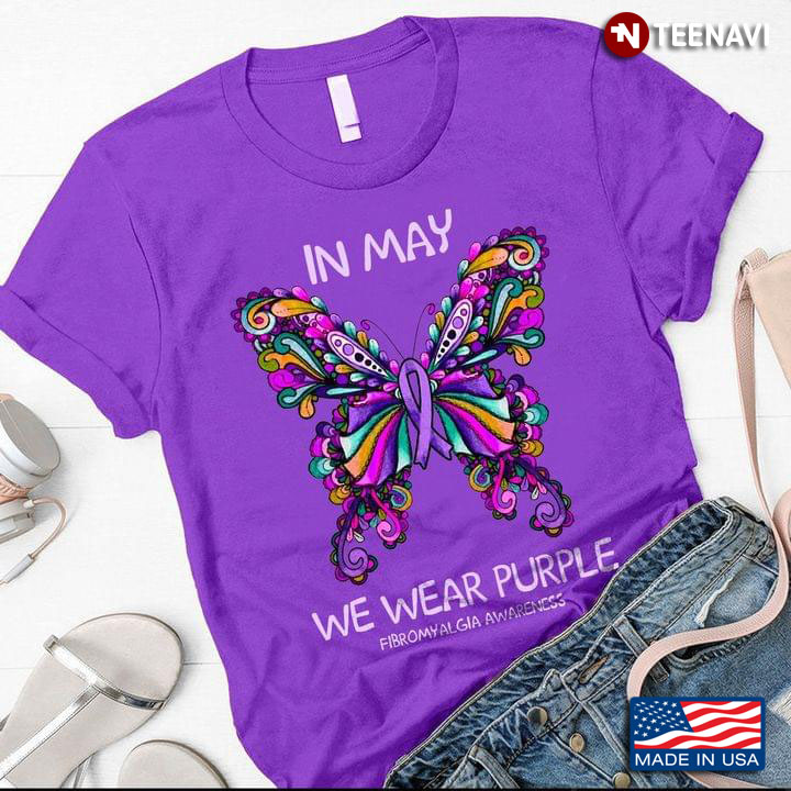 In May We Wear Purple Fibromyalgia Awareness Beautiful Vivid Butterfly