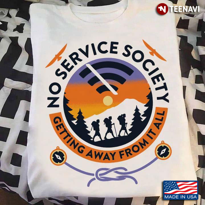 No Service Society Getting Away From It All Cool Design for Hiking Lover