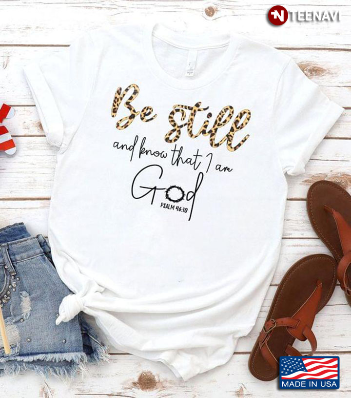 Be Still and Know That I Am God Christian Leopard Letter Graphic Design