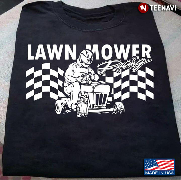 Lawn Mower Racing My Job Cool Design for Gardener