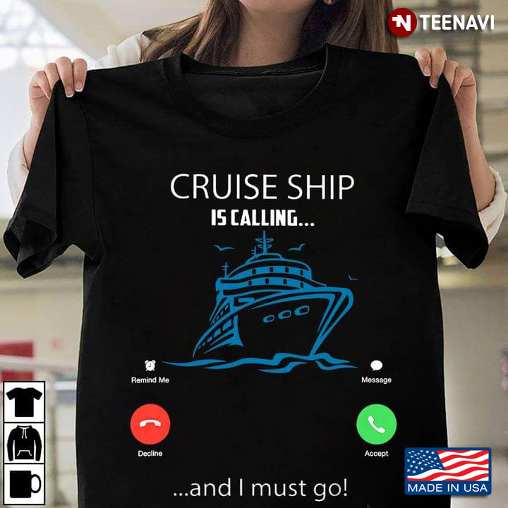 Cruising Is Calling and I Must Go Funny Style Phone Call for Cruising Lover