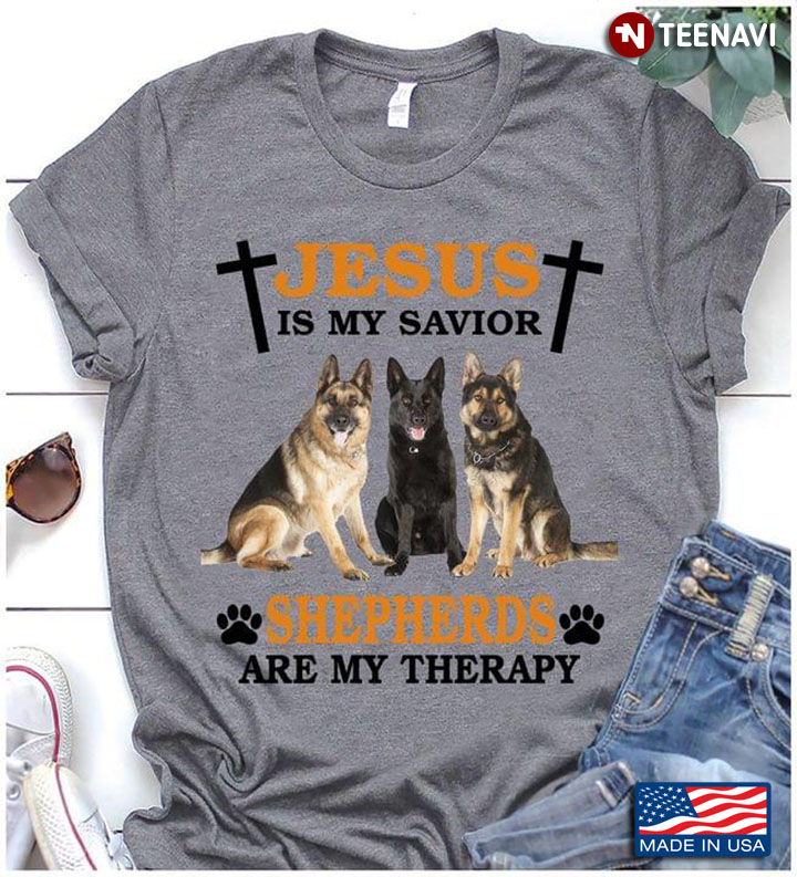 Jesus Is My Savior Shepherds Are My Therapy Religious Theme for Dog Lover