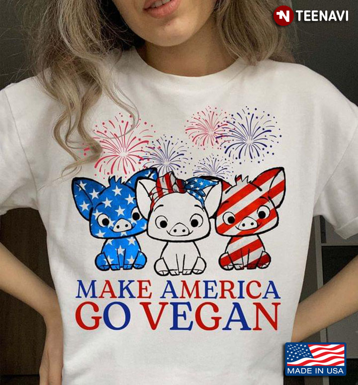 Make American Go Vegan Funny Pig Firework Happy Independence Day