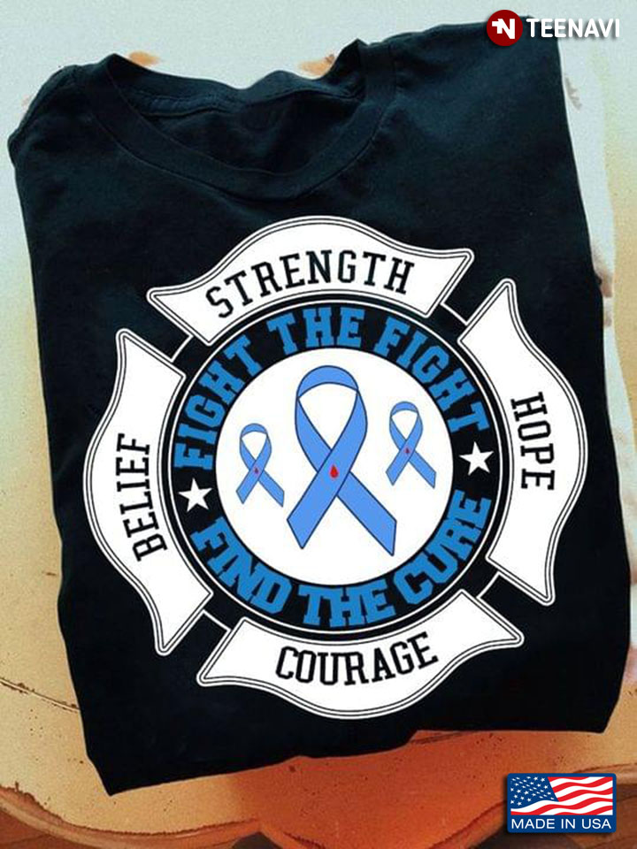 Strength Hope Courage Belief Fight The Fight Find The Cure Blood Cancer Awareness