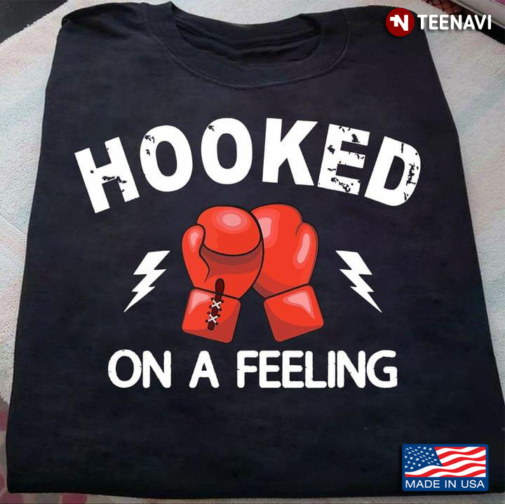 Hooked On A Feeling Boxing and Thunder Lights for Boxing Lover
