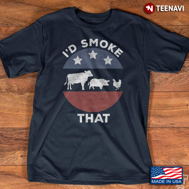 I'd Smoke That American Farm Animals Funny Style