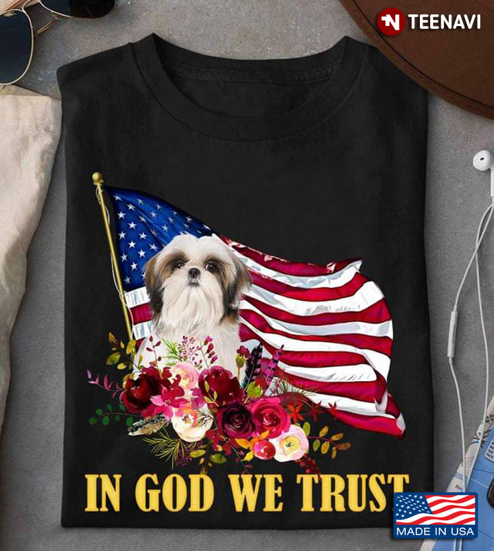 In God We Trust Patriotic Shih Tzu Flower and American Flag for Dog Lover