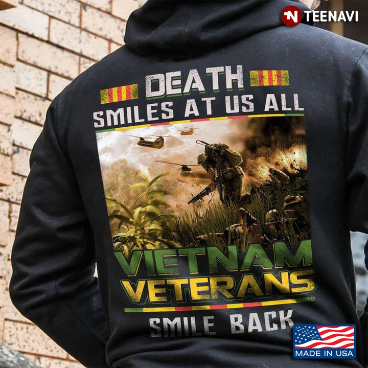 The War Death Smiles At Us All Vietnam Veterans Smile Back