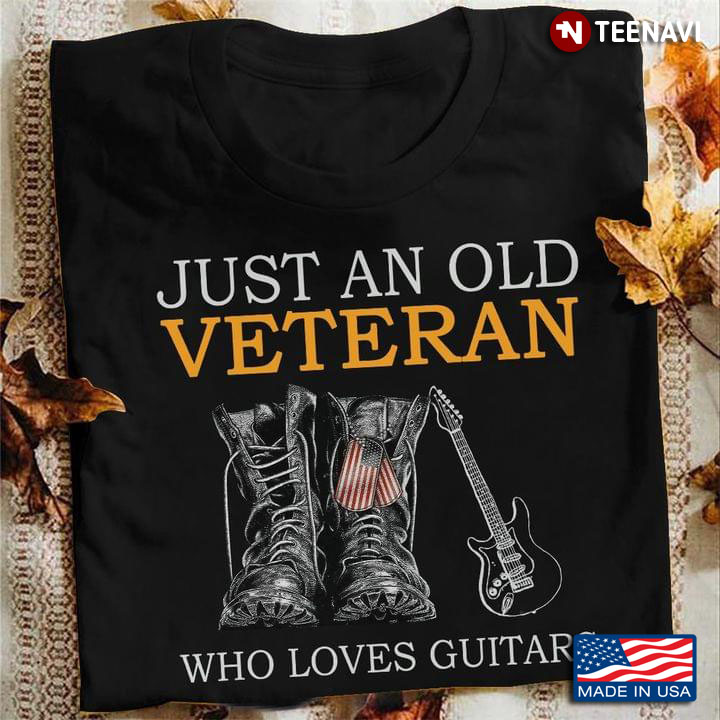 Just An Old Veteran Who Loves Guitar Veteran Shoes and American Dog Tags