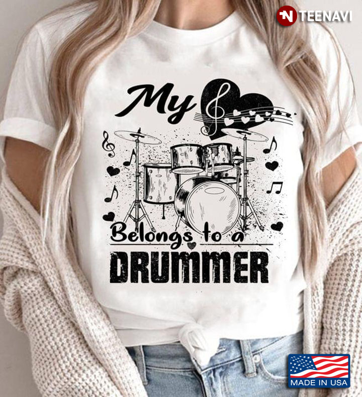 My Heart Belongs To A Drummer Love Heart for Girlfriend Wife