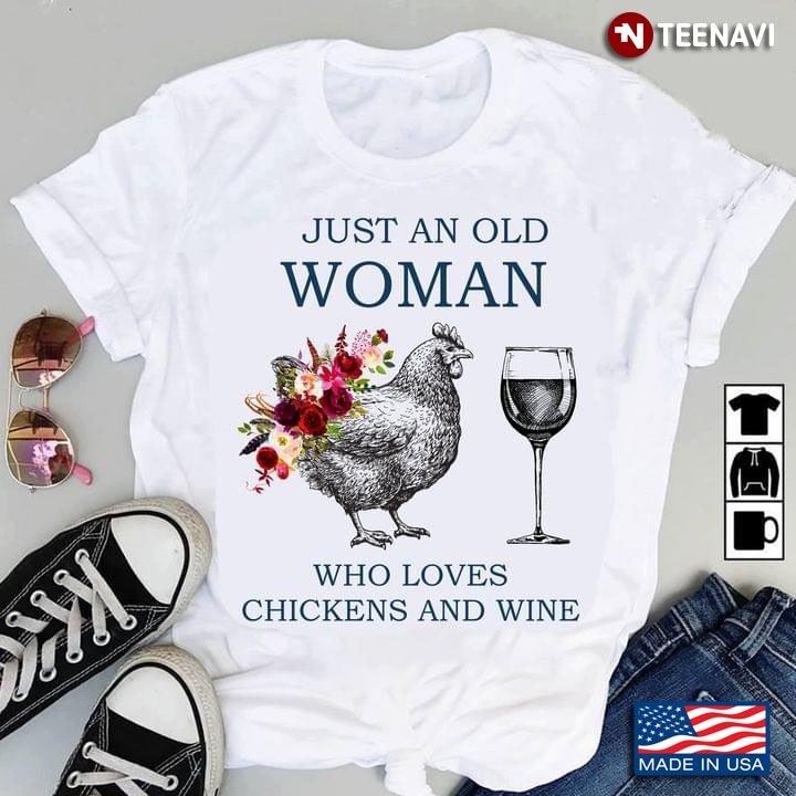 Just An Old Woman Who Loves Chickens and Wine Floral Design