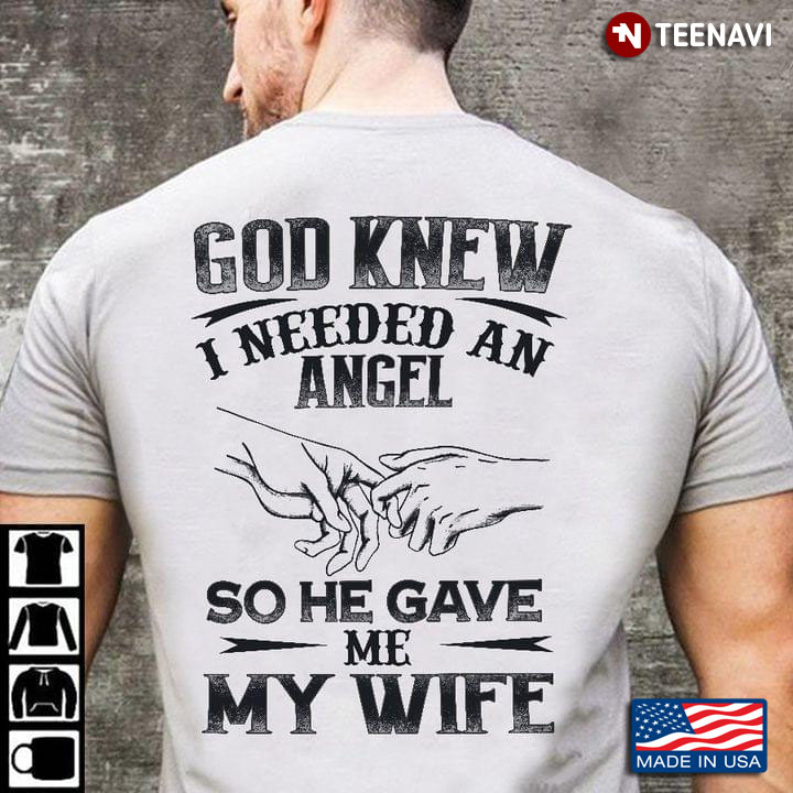 God Knew I Needed and Angel So He Gave Me My Wife for Husband