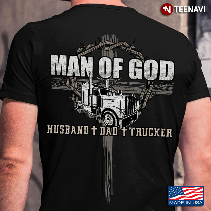 Man of God Husband Dad Trucker My Titles For Proud Man