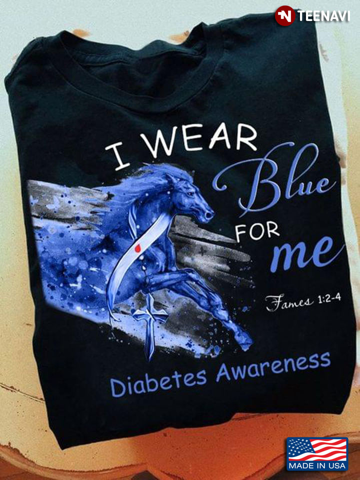 I Wear Blue for Me Diabetes Awareness Blue Horse Warrior