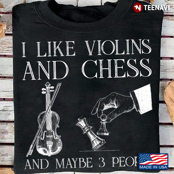 I Like Violins and Chess and Maybe 3 People My Hobbies My Favorite Things