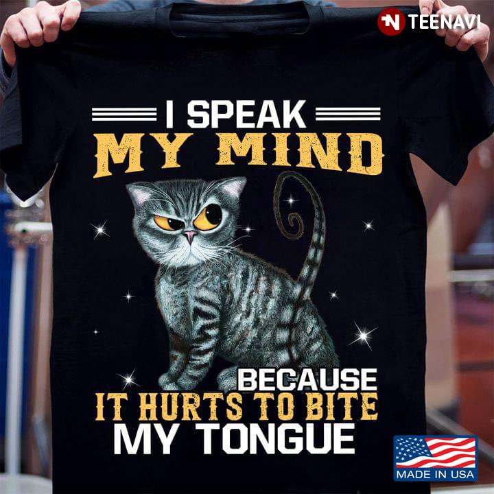 I Speak My Mind Because It Hurts To Bite My Tongue Grumpy Cat for Cat Lover