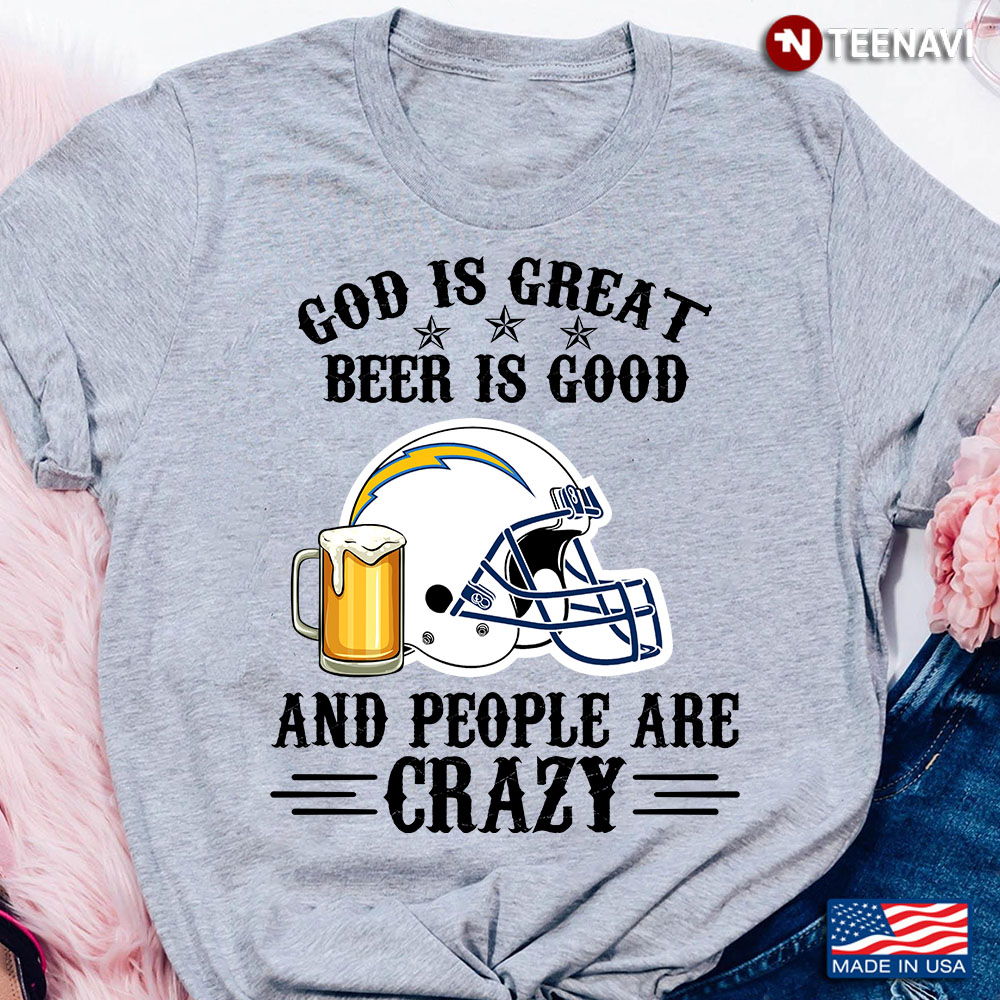 San Diego Chargers God is Great Beer is Good And People Are Crazy Football NFL