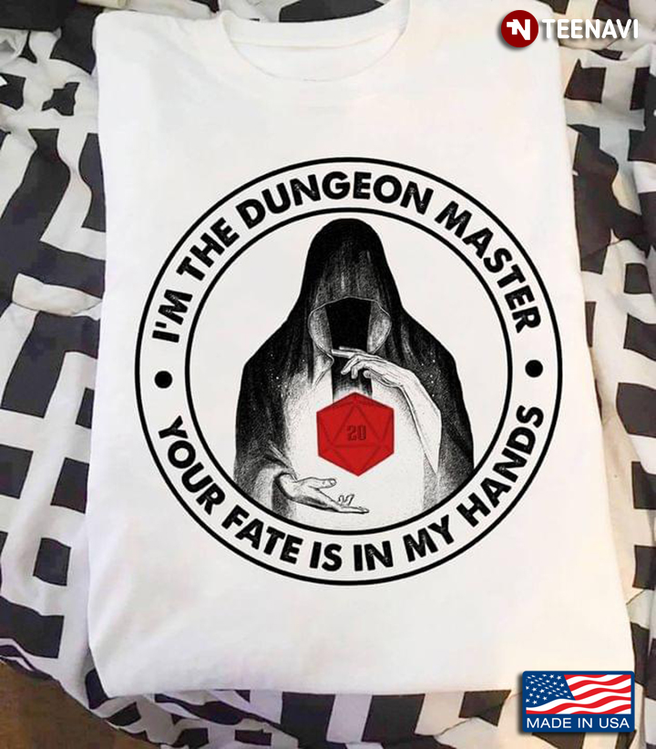 The Death I’m The Dungeons Master Your Fate Is In My Hands For Dungeon Lovers