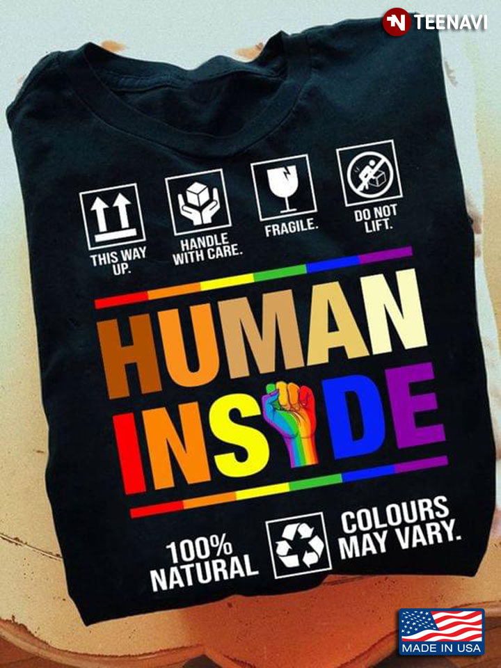 Lgbt Human Inside This Way Up Handle With Care Fragile Do Not Lift For Lgbt Community