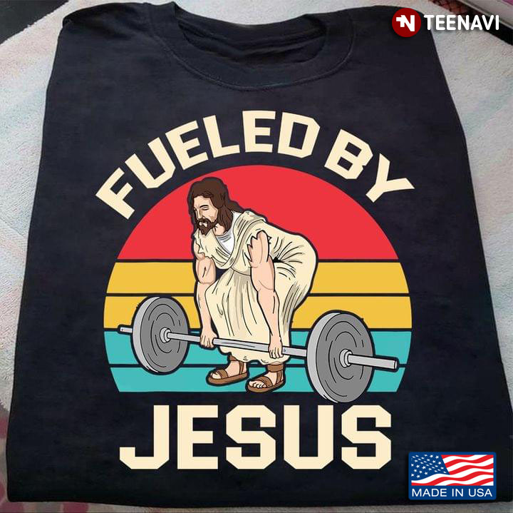 Vintage Jesus Weightlifting Fueled By Jesus For Weightlifting Lovers