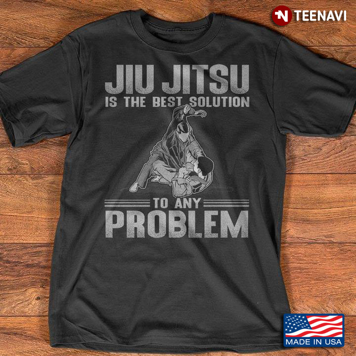 Jiu Jitsu Is The Best Solution To Any Problem For Jiu Jitsu Lovers