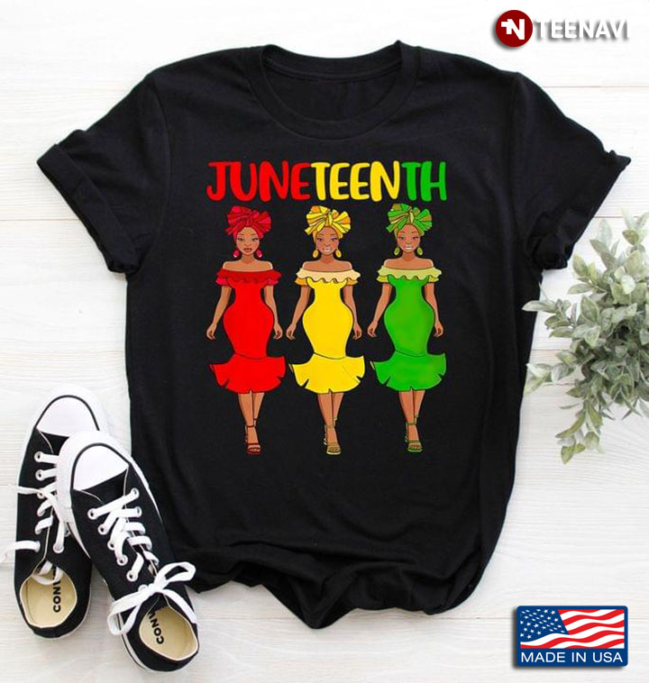 Three Black Woman Juneteeth A Celebration Of The June 19