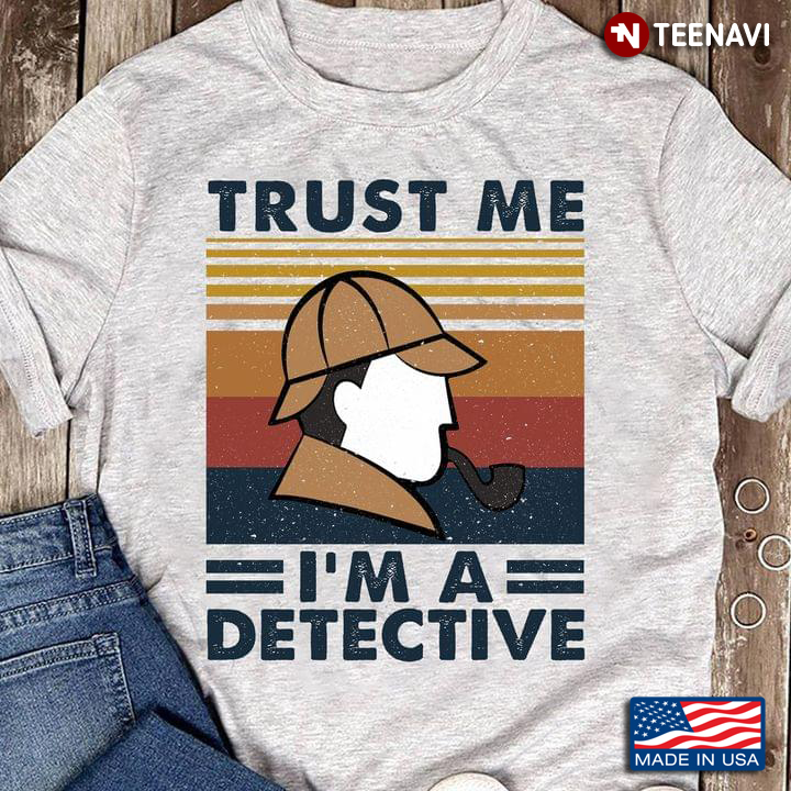 Trust Me I'm A Detective Vintage