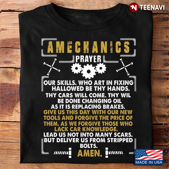 Amechanics Prayer Our Skills Who Art In Fixing Hallowed Be Thy Hands Thy Cars Will Come