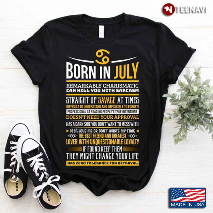 Born In July Remarkably Charismatic Can Kill You With Sarcasm Straight Up Savage At Times