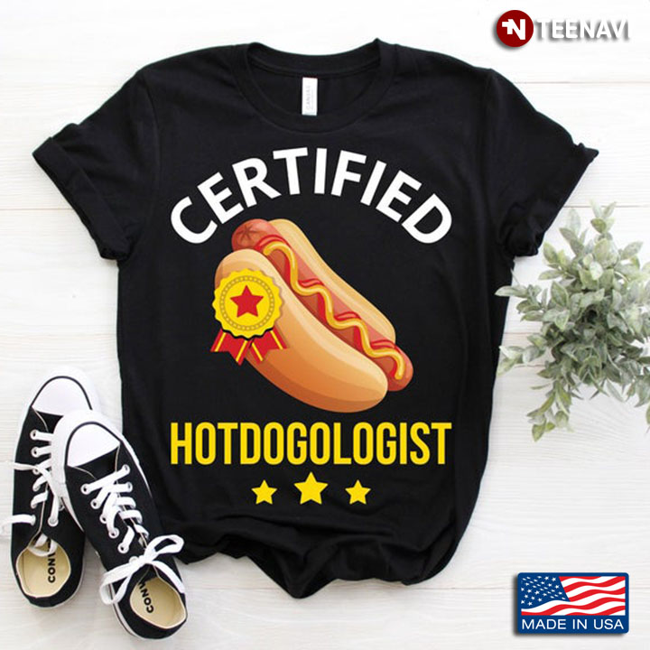 Certified Hotdogologist For Hotdog Lover