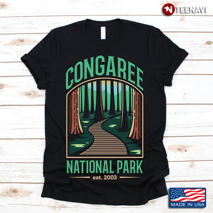 Congaree National Park Est 2003 For Traveling Lover