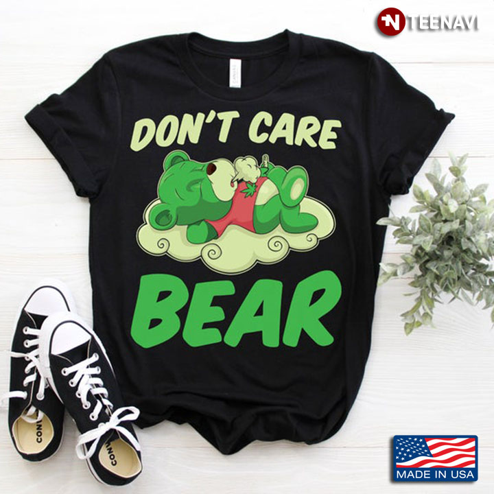 Don't Care Bear Weed For Animal Lover