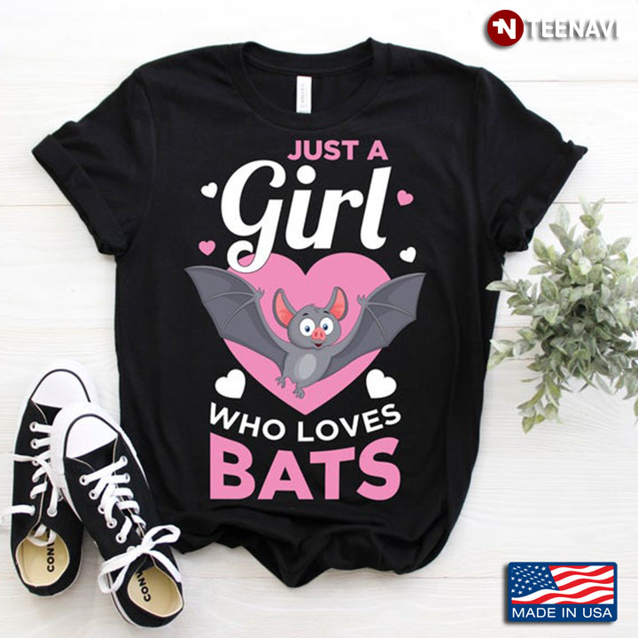 Just A Girl Who Loves Bats For Animal Lover