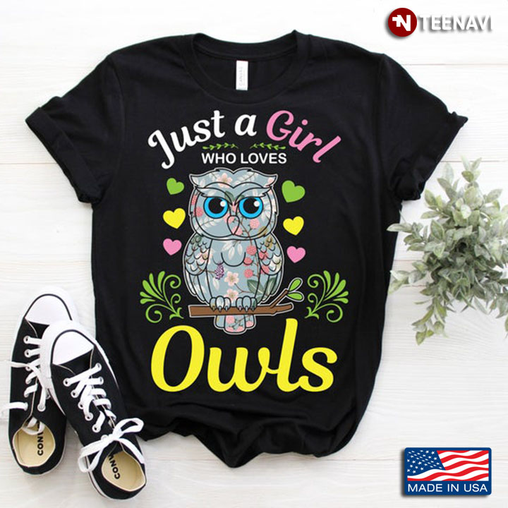Just A Girl Who Loves Owls For Animal Lover
