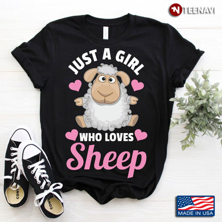 Just A Girl Who Loves Sheep For Animal Lover