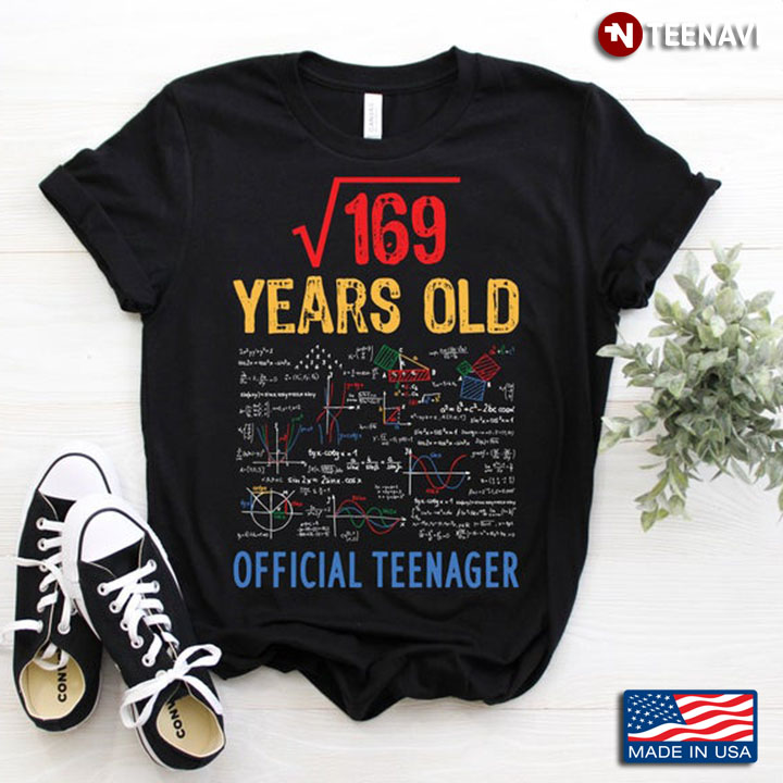 Square Root Of 169 Years Old Official Teenager For Math Lover