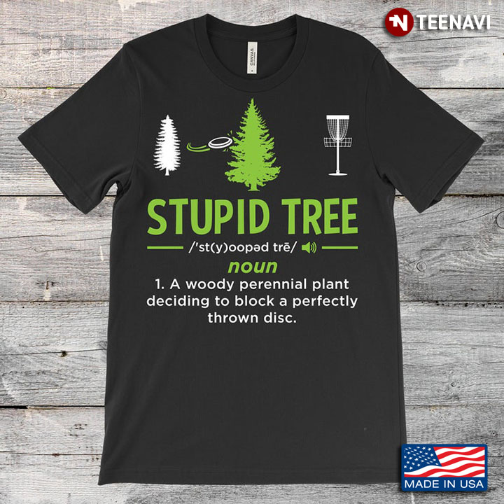 Disc Golf Stupid Tree A Woody Perennial Plant Deciding To Block A Perfectly Thrown Disc
