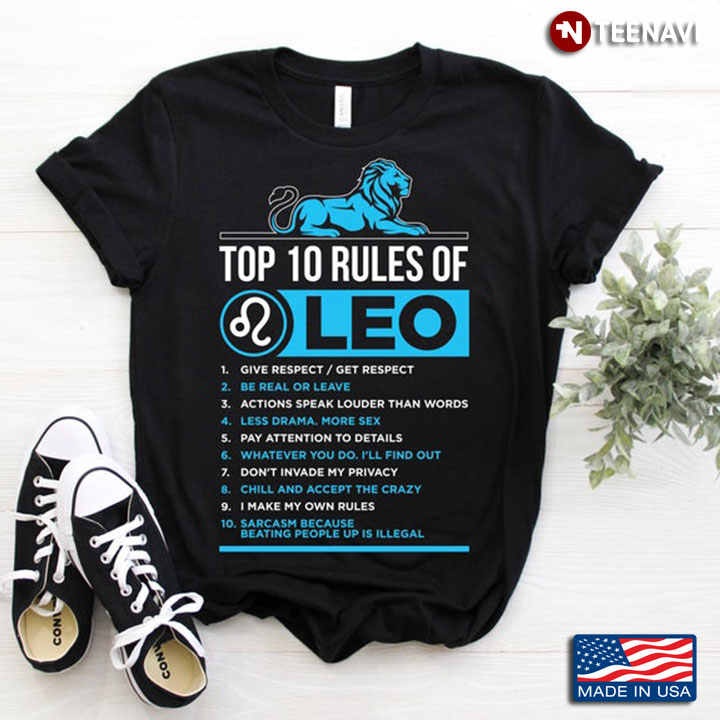 Top 10 Rules Of Leo Give Respect Get Respect Be Real Of Leave Actions Speak Louder Than Words