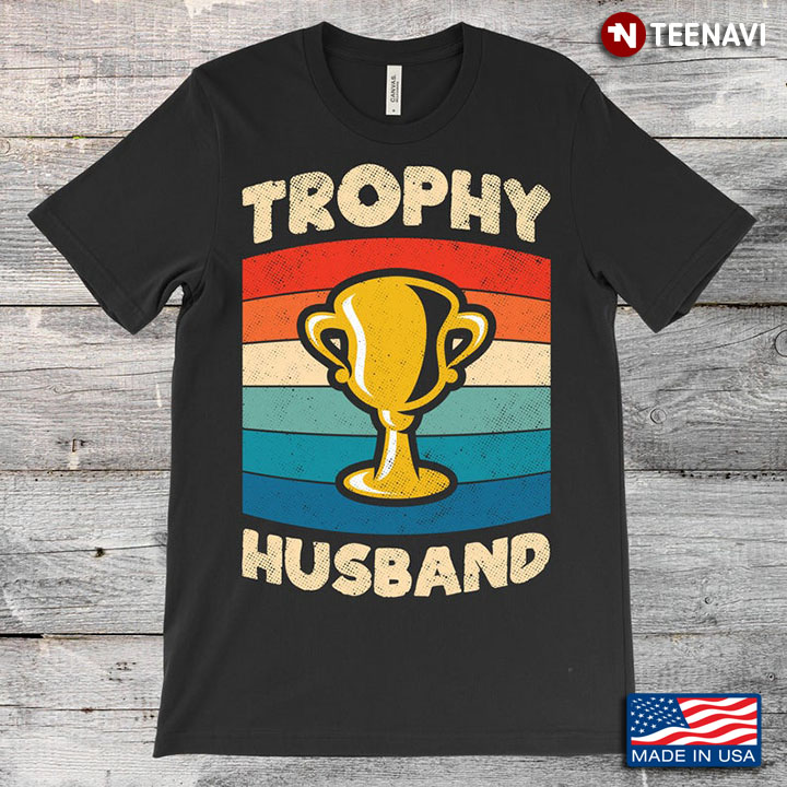 Vintage Trophy Husband