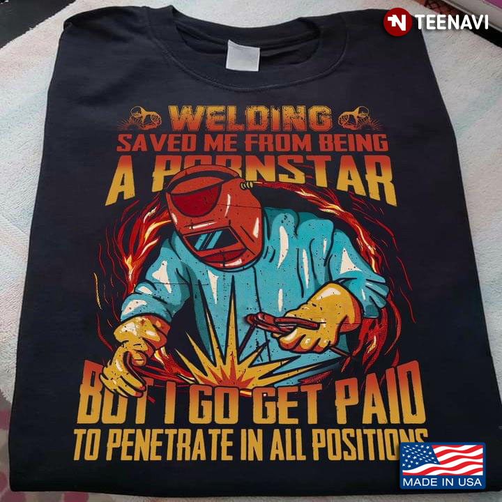 Welding Saved Me From Being A Pornstar But I Still Get Paid To Penetrate In All Positions