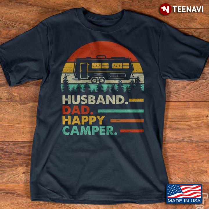 Vintage Husband Dad Happy Camper For Father's Day