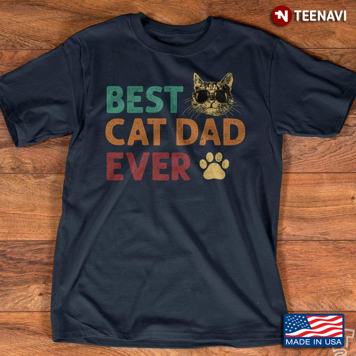 Best Cat Dad Ever For Cat Lover