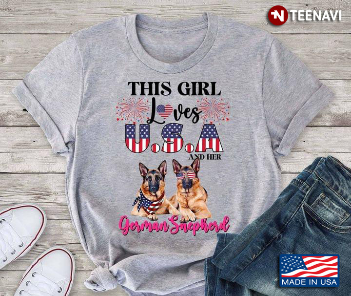 This Girl Loves USA And Her German Shepherd Happy Independence Day For 4th Of July