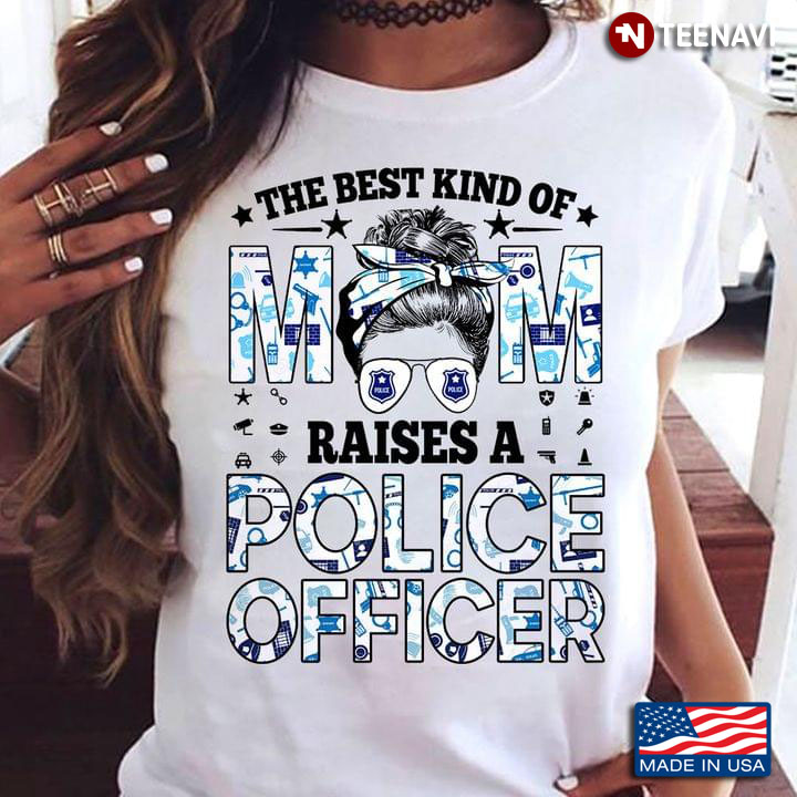 The Best Kind Of Mom Raises A Police Officer For Mother's Day