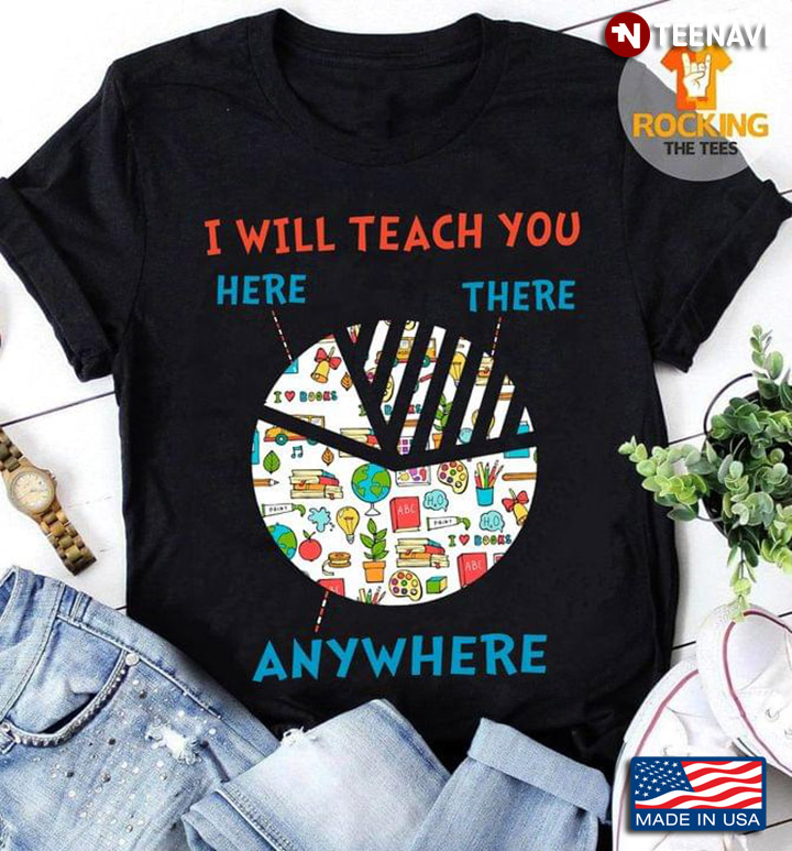 I Will Teach You Here There Anywhere For Teacher