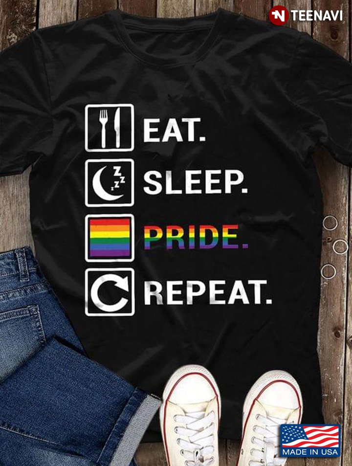 Eat Sleep Pride Repeat For Lgbt